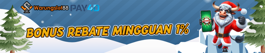 BONUS REBATE MINGGUAN 1% HANYA DI WARUNGSLOT88